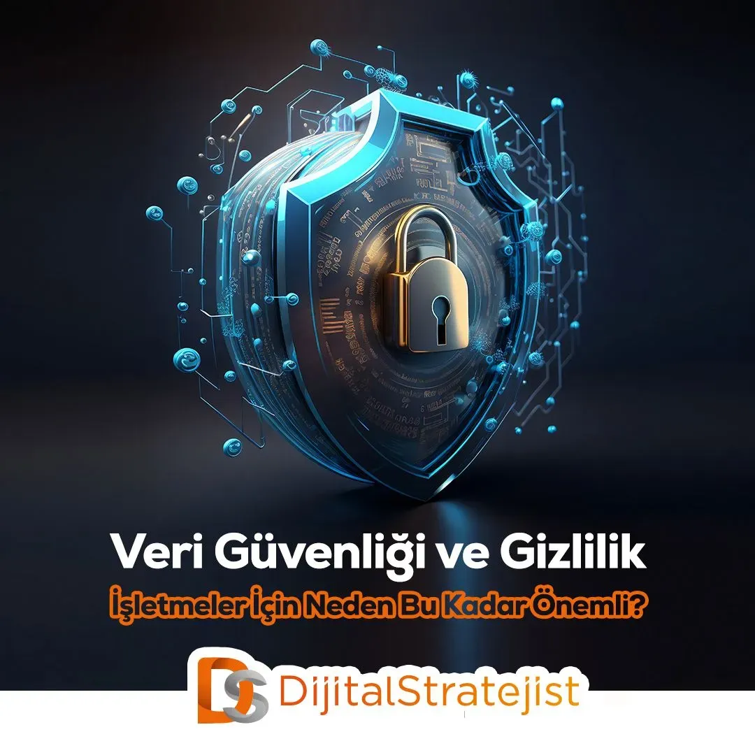 Veri güvenliği: Gizlilik ve siber tehditlere karşı önlemler