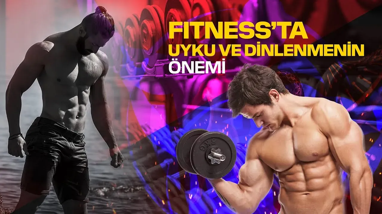 Uyku ve toparlanmanın fitness'teki önemi: Verim artışı