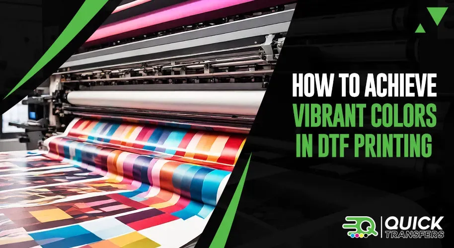 Achieving Vibrant Colors with DTF: Top Tips and Techniques