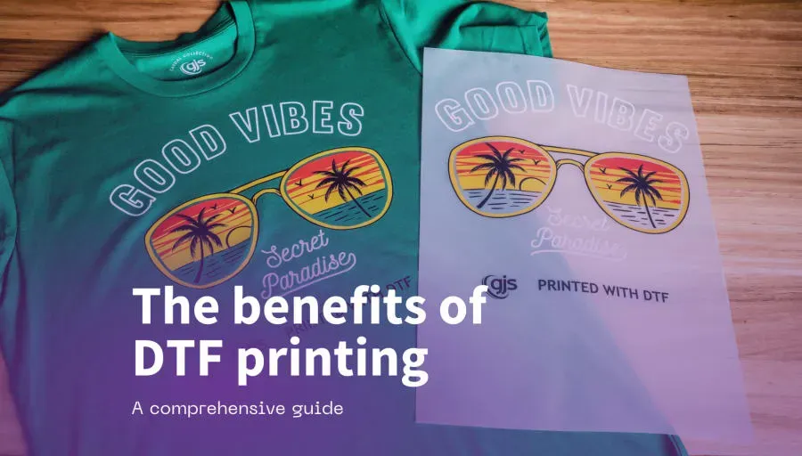 Benefits of DTF Printing: Why It’s Winning the Market