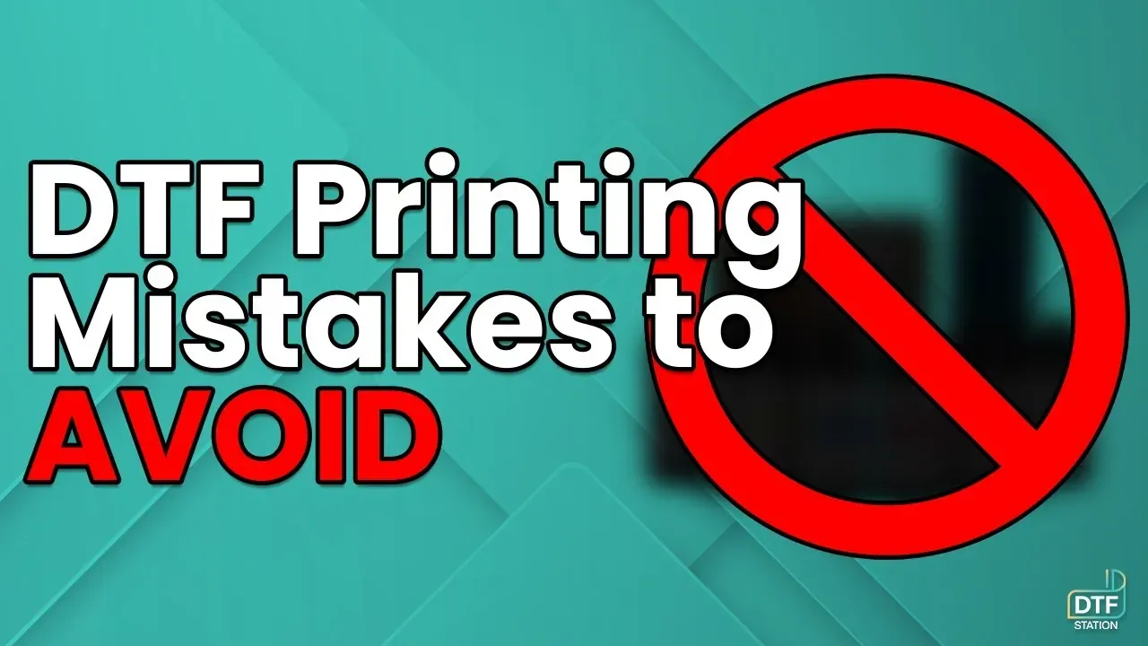 Common Mistakes in DTF Printing You Need to Avoid