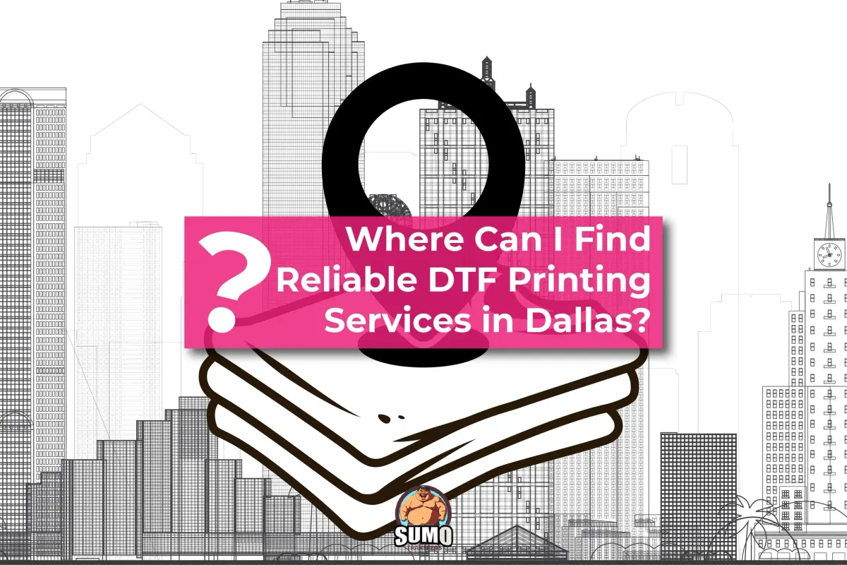 Dallas DTF Services: Finding Reliable Direct-to-Film Pros