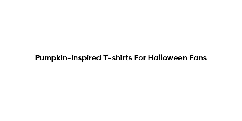 Pumpkin-inspired T-shirts For Halloween Fans