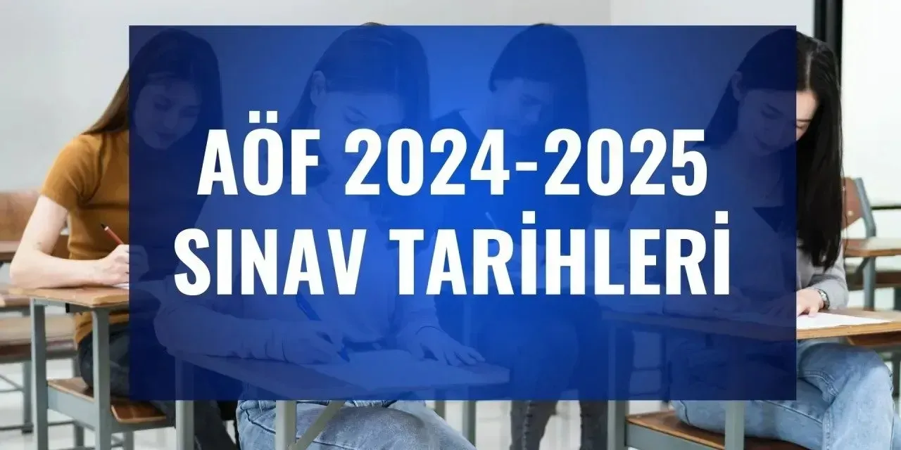 AÖF Sınav Tarihleri 2025: Kayıt Yenileme ve Final