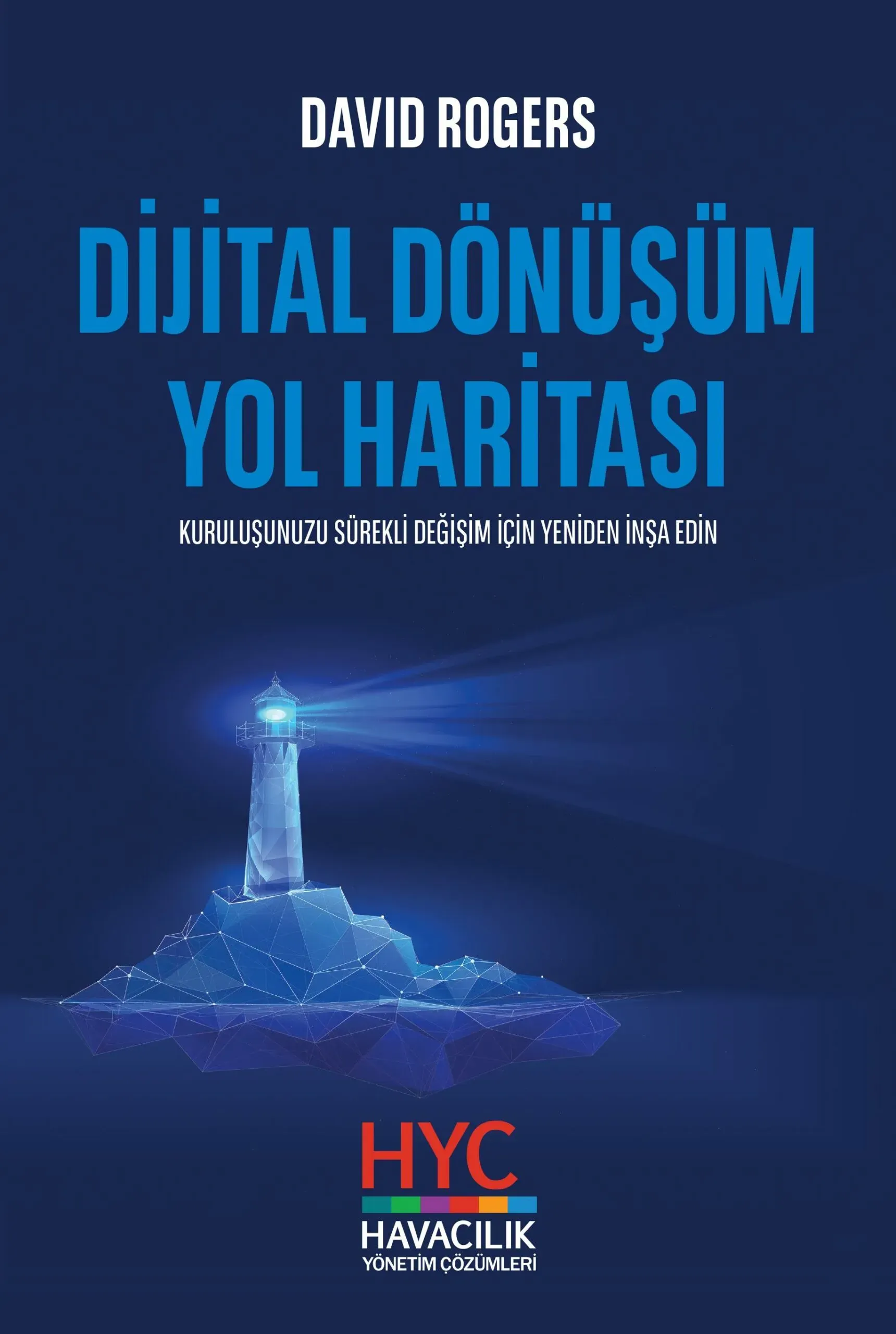 Dijital Dönüşüm Yol Haritası: Adım Adım Başarı Stratejileri