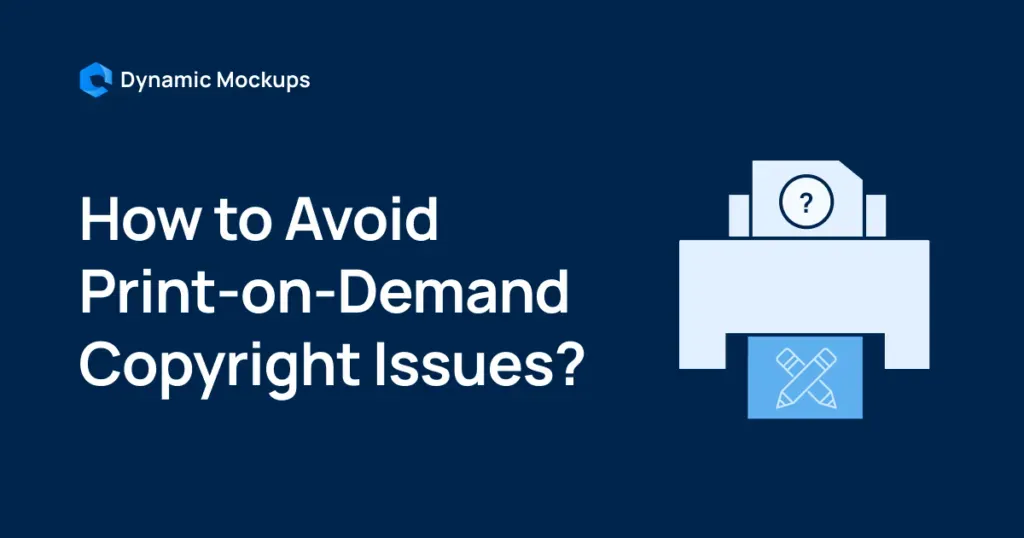 Print on Demand copyright considerations for creators