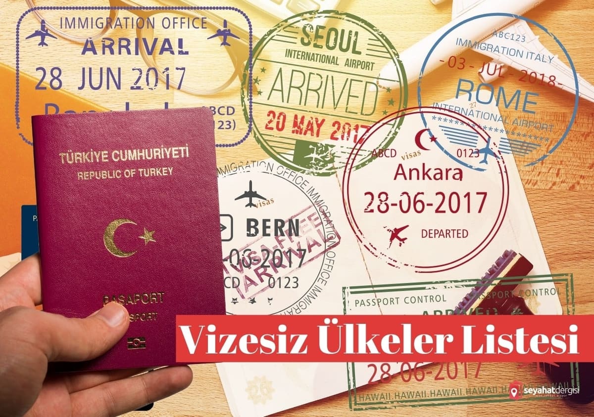 Vizesiz Seyahat Edilebilecek Ülkeler Listesi Güncellendi
