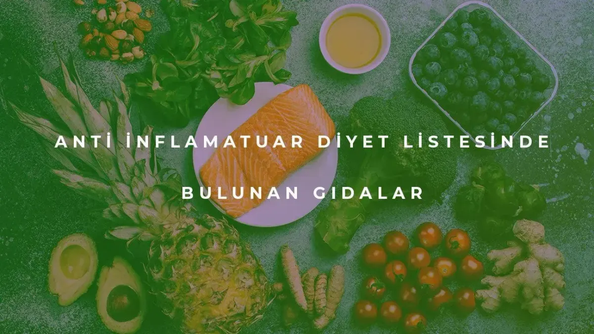 İnflamasyonla Mücadelede Anti-inflamatuar Beslenme Rehberi