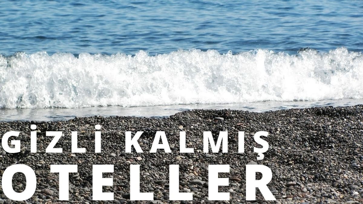 2024'te Türkiye'de Keşfedilecek Gizli Tatil Cennetleri