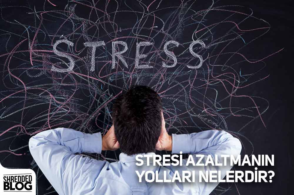 Stresi Azaltmanın Bilimsel Yolları