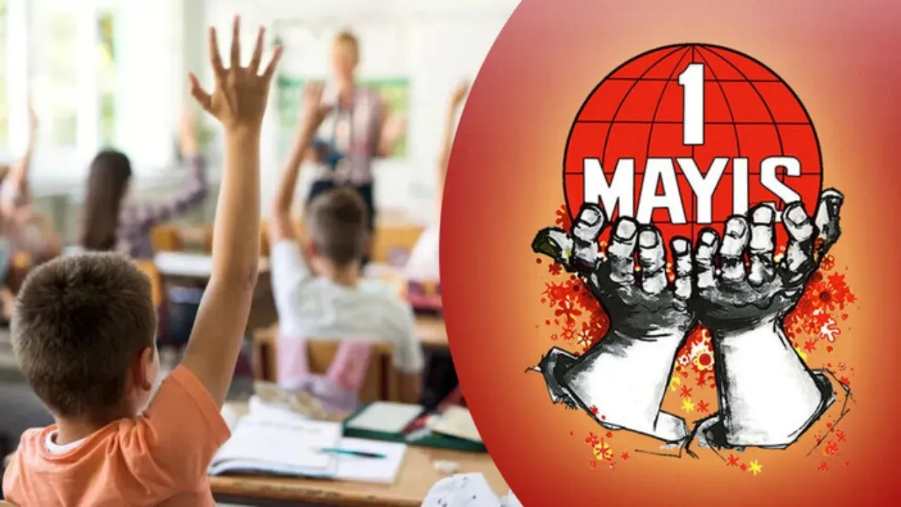 Okullar 1 Mayıs Tatil mi? Resmi Bilgiler Burada