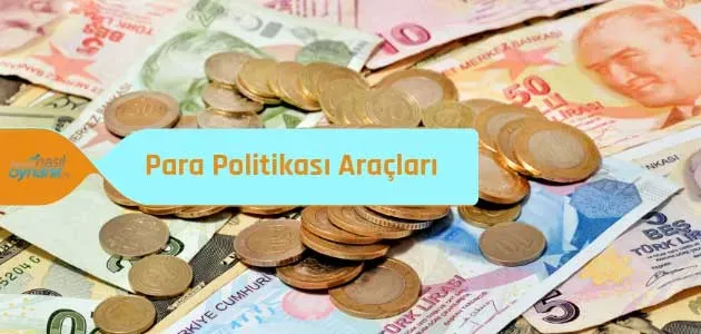 Türkiye Ekonomisinde Para Politikası Üzerine Hedefler