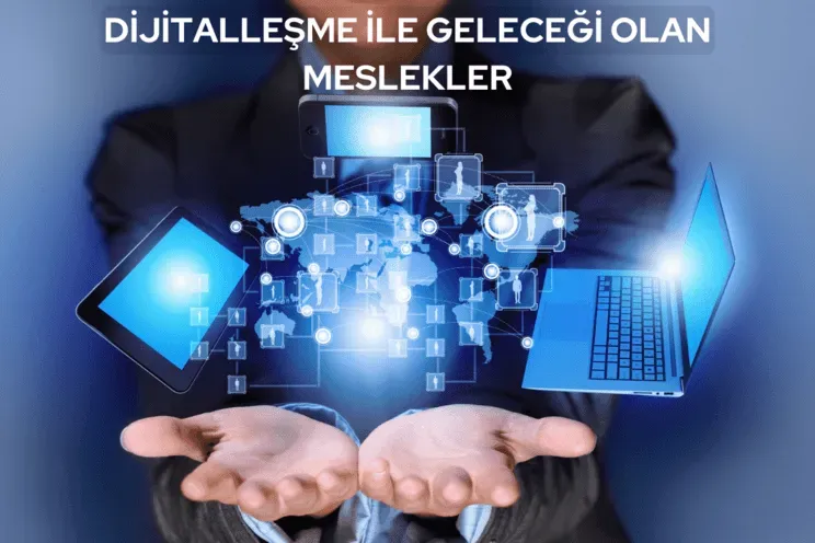 Geleceğin Teknoloji Meslekleri: Yetkinlikler ve Kariyer