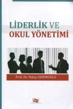 Okul Yönetimi ve Liderlik: Başarılı Okul Kültürü Oluşturma