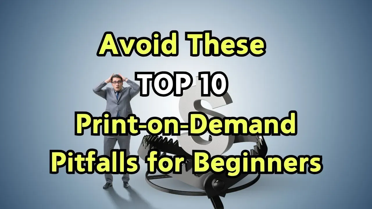 Print on Demand Pitfalls: How to Avoid Costly Mistakes