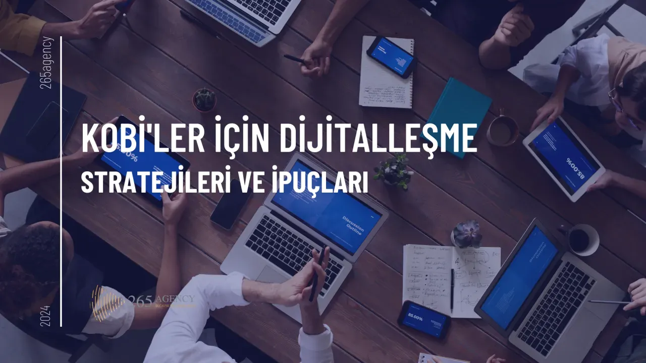 KOBİ'ler İçin Teknoloji Stratejileri: Verimlilik İçin Adımlar
