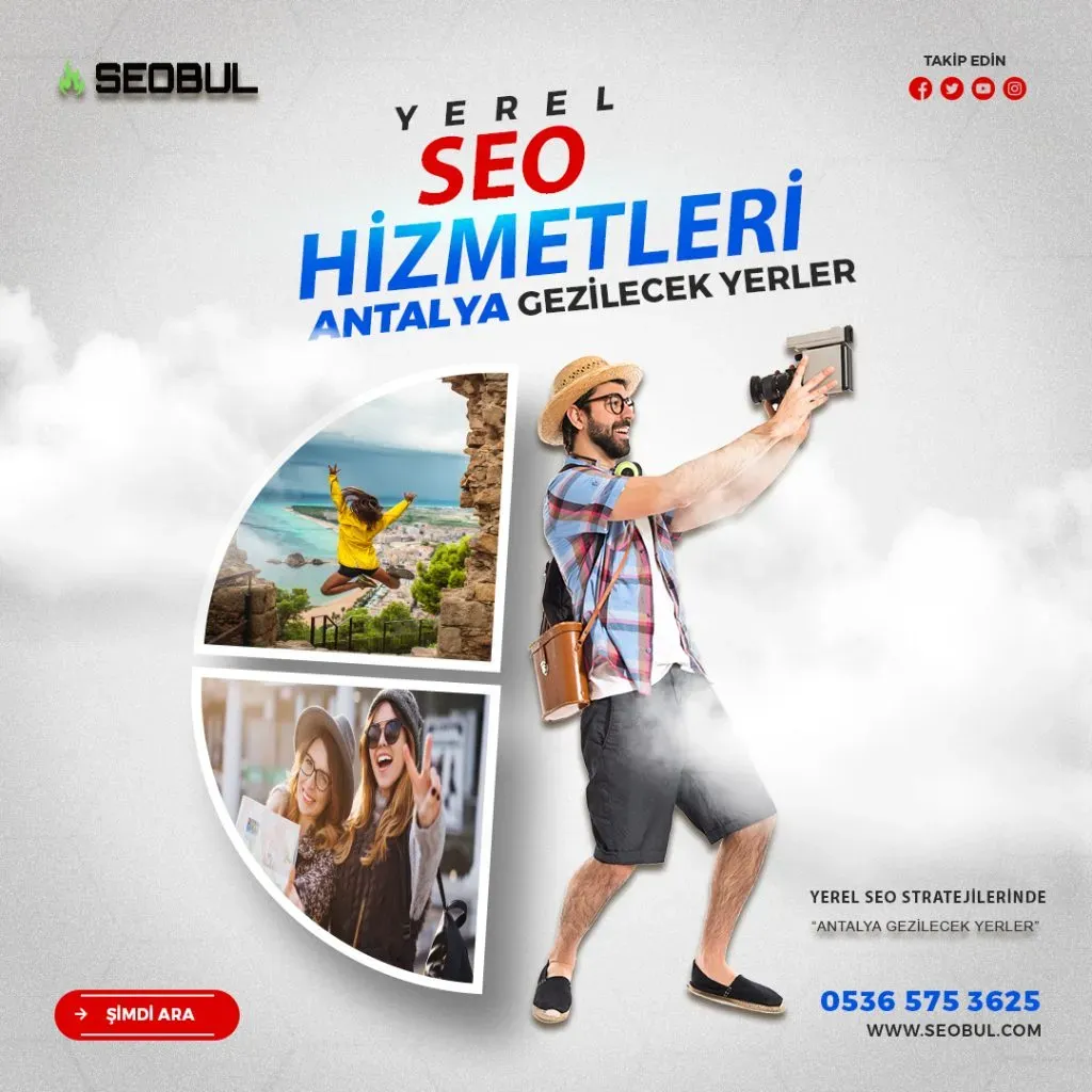 Yerel SEO Antalya: Bölgesel Başarı İçin En İyi Taktikler