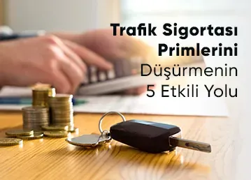 Otomobil Sigortası Primlerini Düşürme: Koruma ve Tasarruf
