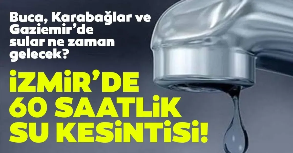 İZSU Kesinti Programı: İzmir'de Sular Ne Zaman Gelecek?