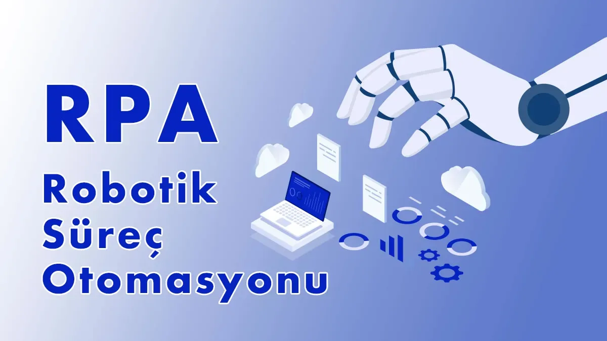 RPA ile maliyetleri düşürün: Verimlilik ve karlılık