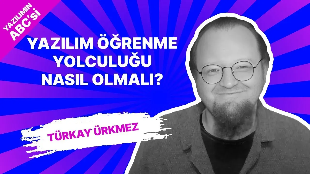 Yazılım Öğrenme Yolculuğu: Adım Adım Kılavuz ve Kaynaklar