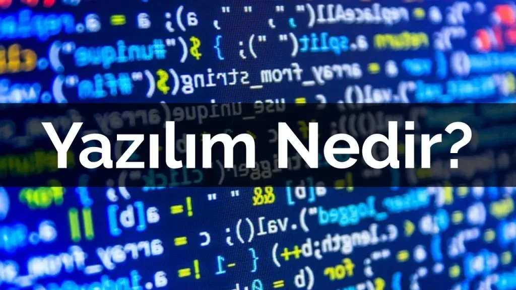 Yazılım nedir: Başlangıç için kapsamlı gerçek kılavuz