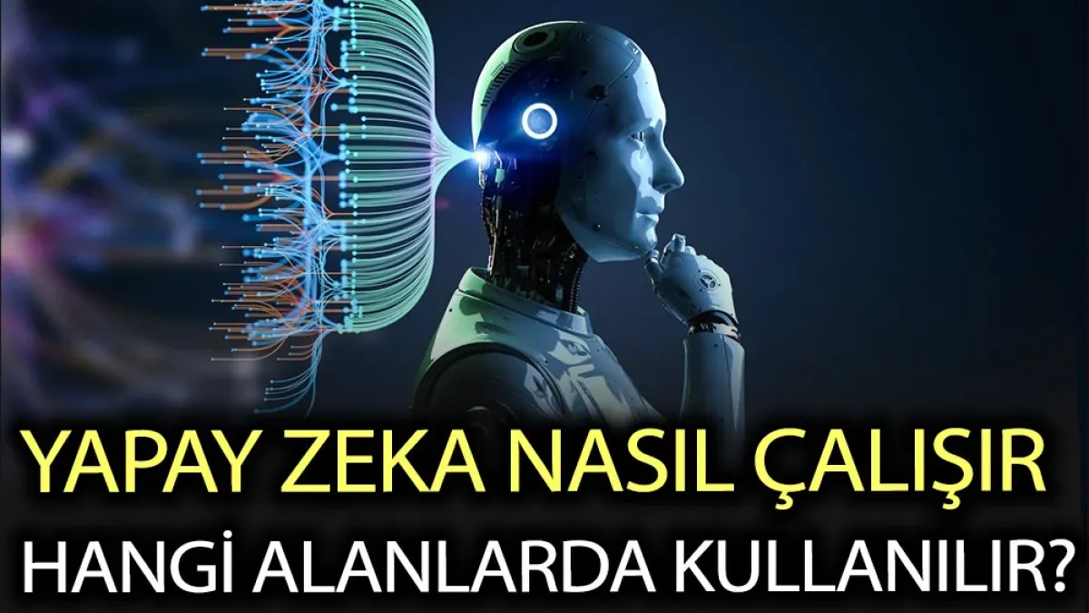 Yapay Zeka Nedir ve Nasıl Çalışır: Temel Kavramlar Özeti
