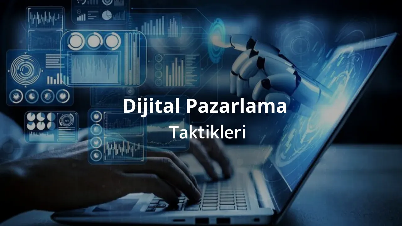Antalya dijital pazarlama taktikleri: En etkili yöntemler