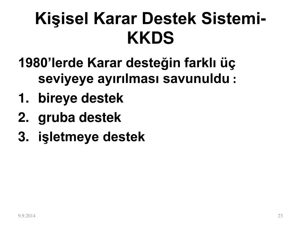 Kişisel Karar Bilgi Sistemleri (PDKS) ile Daha İyi Karar Verme