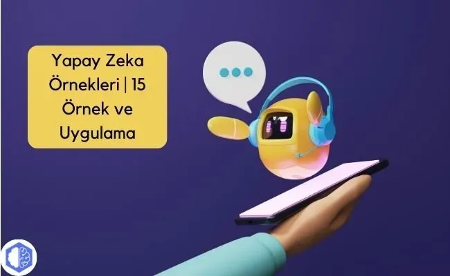Yapay Zeka Uygulama Örnekleri: Sektöre Göre Perspektifler