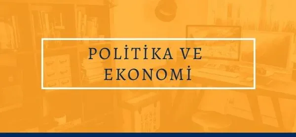 Politika ve Ekonomi: Politikaların Cüzdanınıza Etkisi