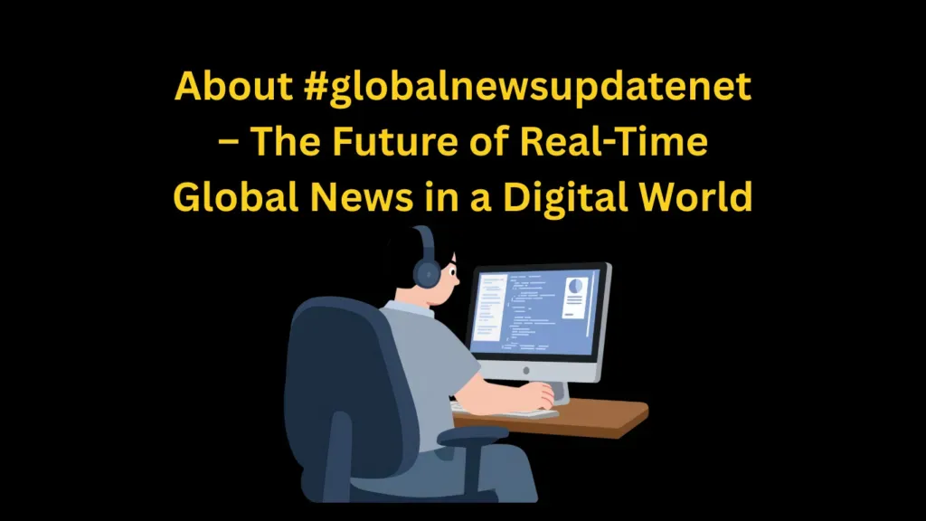 Global News Today: Essential International Headlines You Need
