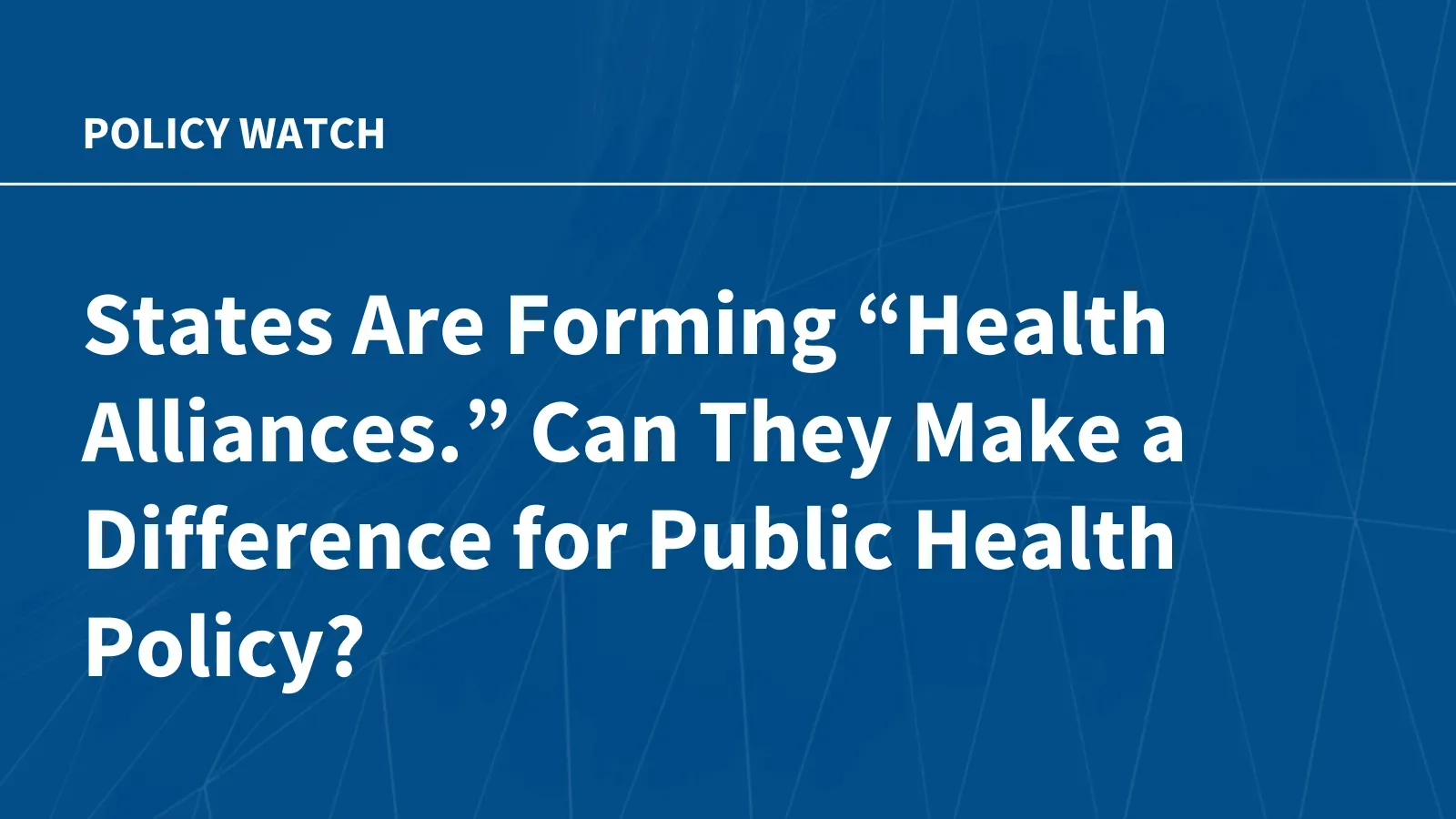Public health policy news: Changes this week and why