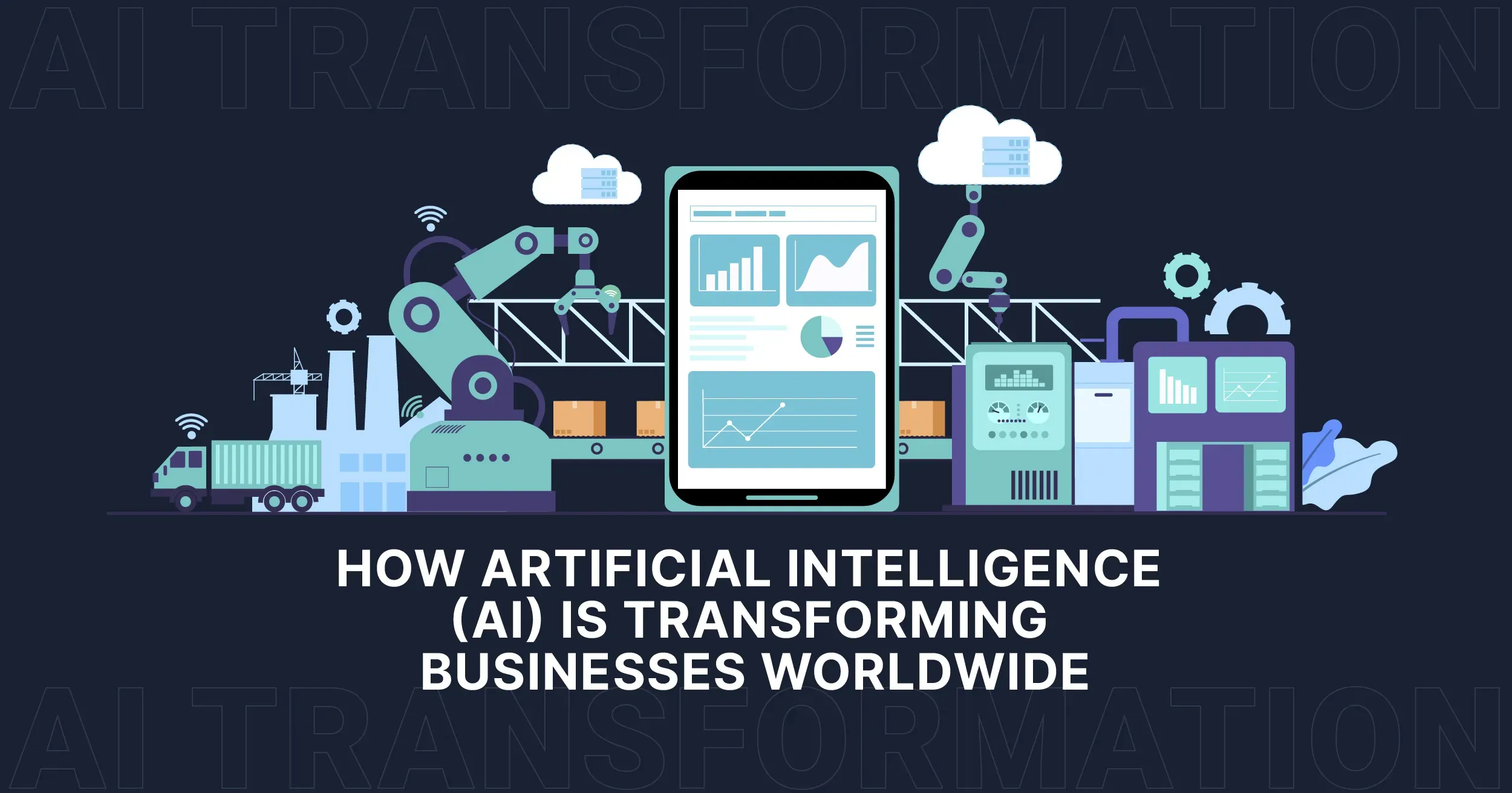 AI Transforming Industries Worldwide: Trends & Impacts