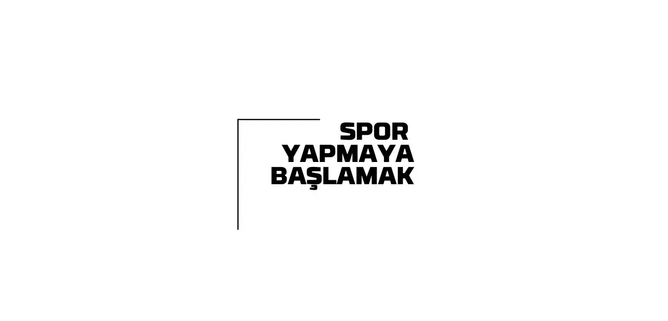 Spor Yapmaya Başlamak: 10 Etkili İpucu ve Strateji Rehberi