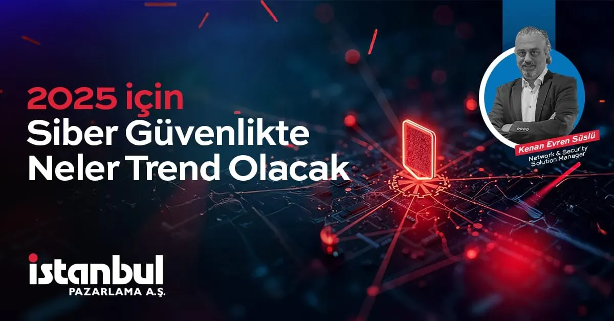 Siber Güvenlikte Teknoloji Trendleri: Koruyan Yöntemler